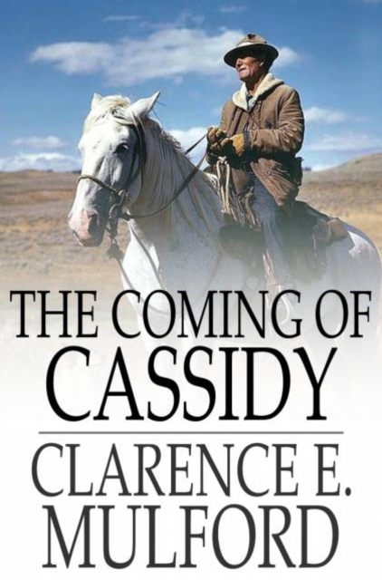 The Coming of Cassidy : And the Others, PDF eBook