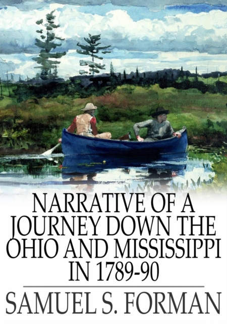 Narrative of a Journey Down the Ohio and Mississippi in 1789-90, EPUB eBook