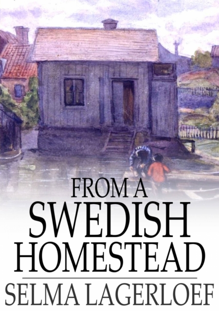 From a Swedish Homestead, EPUB eBook