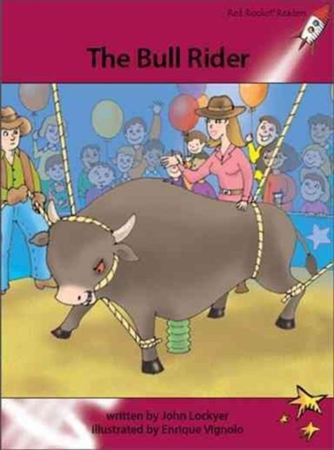 Red Rocket Readers : Advanced Fluency 3 Fiction Set A: The Bull Rider, Paperback / softback Book