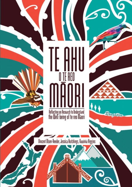 Te Ahu o te reo Maori : Understanding the well-being of te reo Maori in Aotearoa, Paperback / softback Book