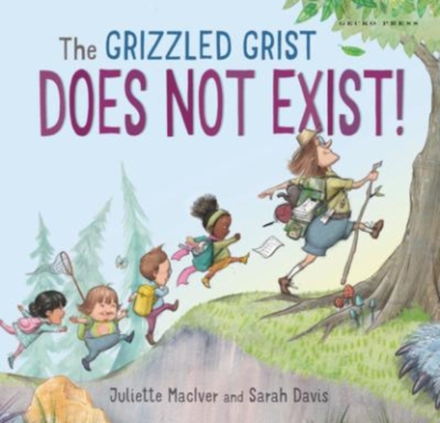 The Grizzled Grist Does Not Exist, Hardback Book
