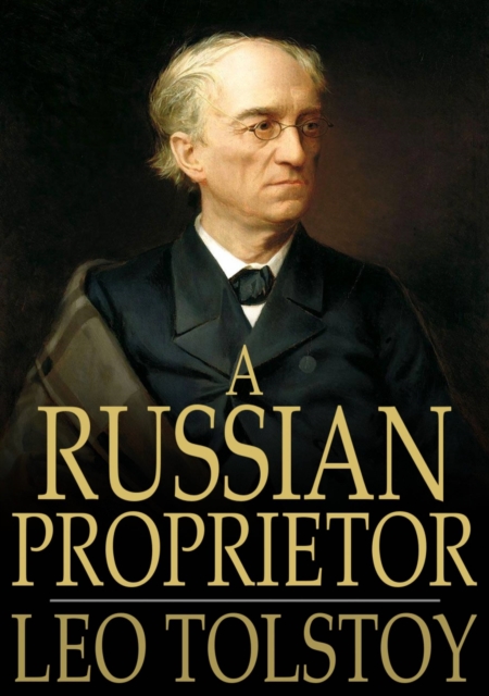 A Russian Proprietor : And Other Stories, EPUB eBook