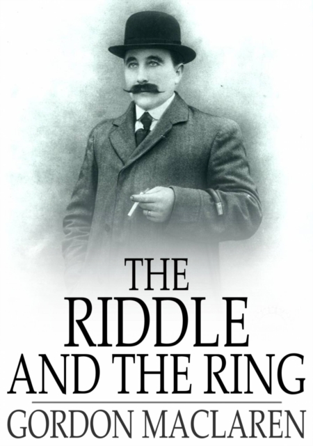 The Riddle and the Ring : Or, Won by Nerve, EPUB eBook