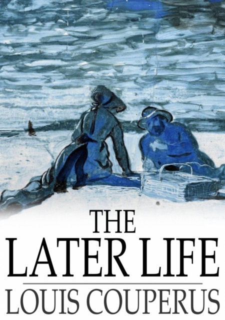 The Later Life, EPUB eBook