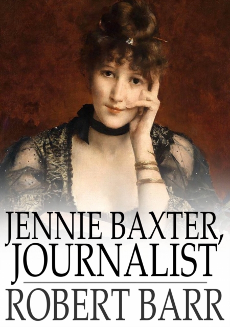 Jennie Baxter, Journalist, EPUB eBook