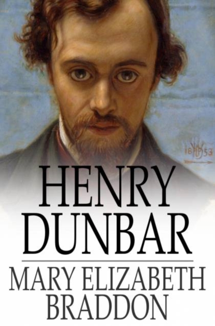 Henry Dunbar : The Story of an Outcast, PDF eBook