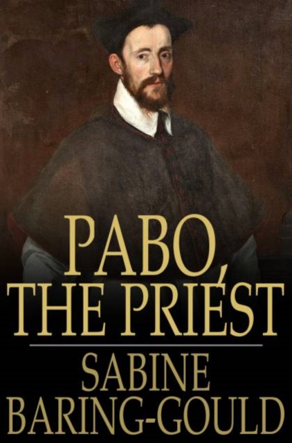 Pabo, the Priest : A Novel, PDF eBook