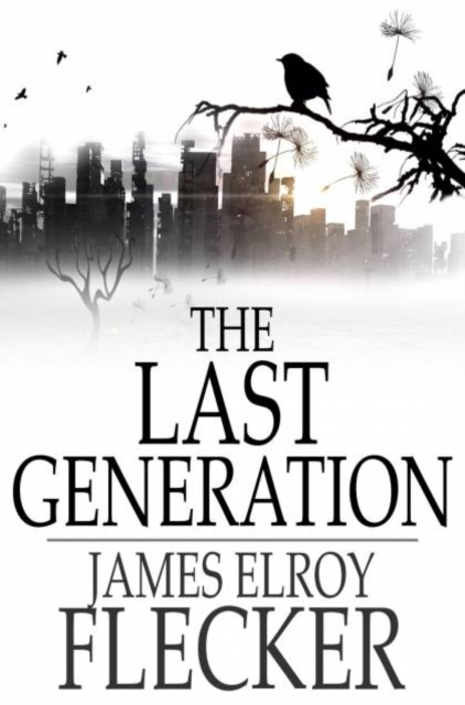 The Last Generation : A Story of the Future, PDF eBook
