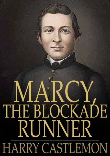 Marcy, the Blockade Runner, EPUB eBook