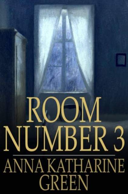 Room Number 3 : And Other Detective Stories, PDF eBook