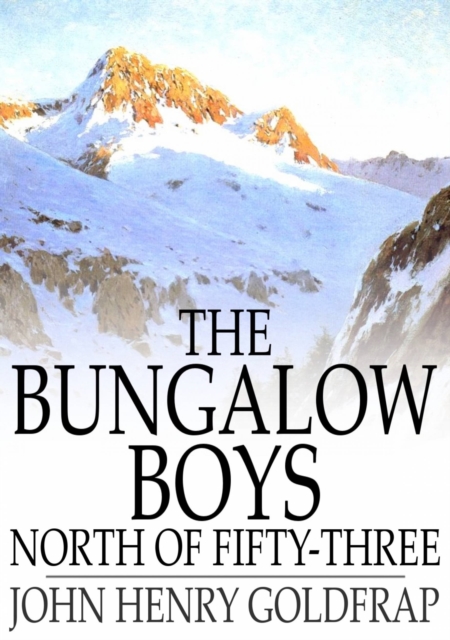 The Bungalow Boys North of Fifty-Three, EPUB eBook