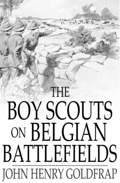The Boy Scouts on Belgian Battlefields, PDF eBook