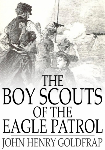 The Boy Scouts of the Eagle Patrol, EPUB eBook