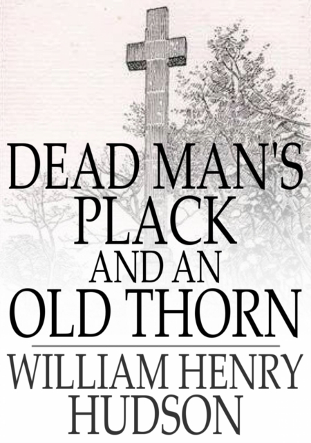 Dead Man's Plack and An Old Thorn, EPUB eBook
