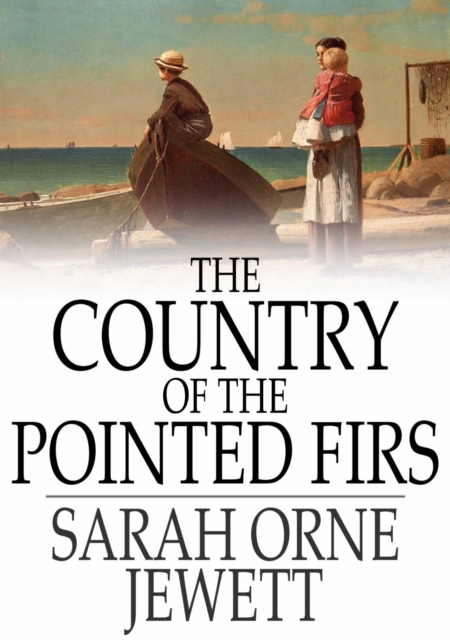 The Country of the Pointed Firs, EPUB eBook