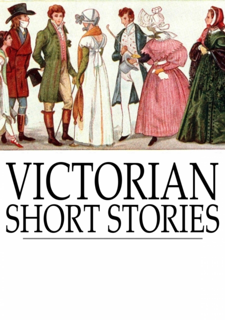 Victorian Short Stories : Stories of Successful Marriages, PDF eBook