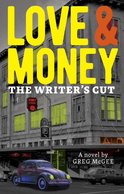 Love & Money : The Writer's Cut, Paperback / softback Book