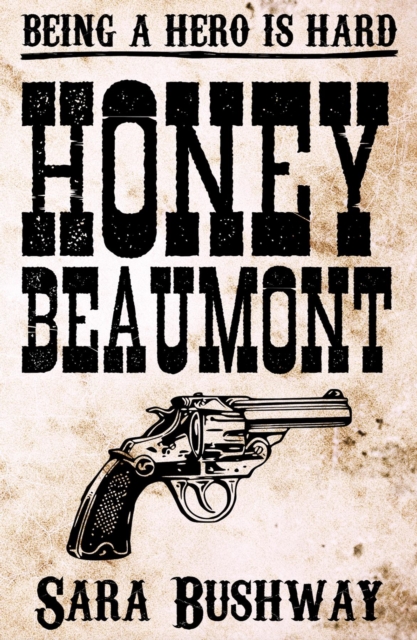 Honey Beaumont : Being a hero is hard, EPUB eBook