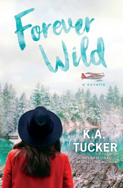 Forever Wild : A Novella, Paperback / softback Book