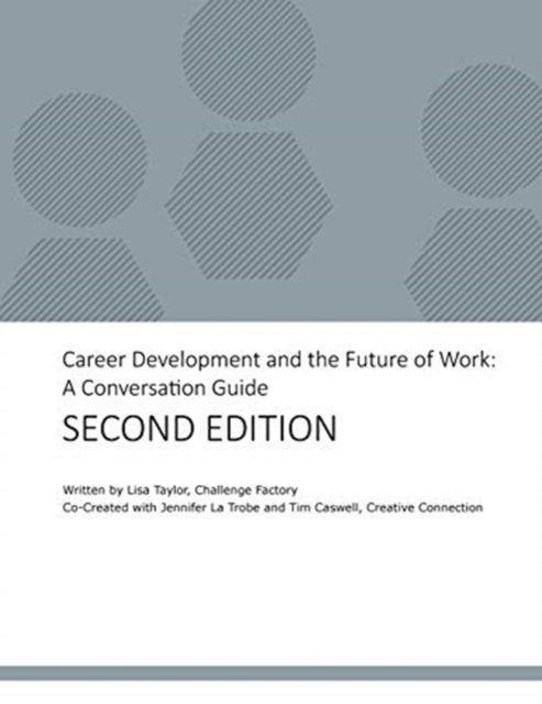 Career Development and the Future of Work : A Conversation Guide, Paperback / softback Book