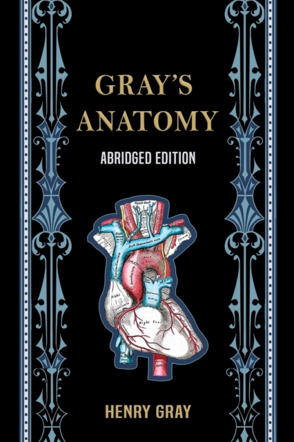 Gray's Anatomy (Abridged Edition), Paperback / softback Book