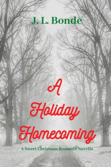 A Holiday Homecoming : A Sweet Christmas Romance Novella, Paperback / softback Book