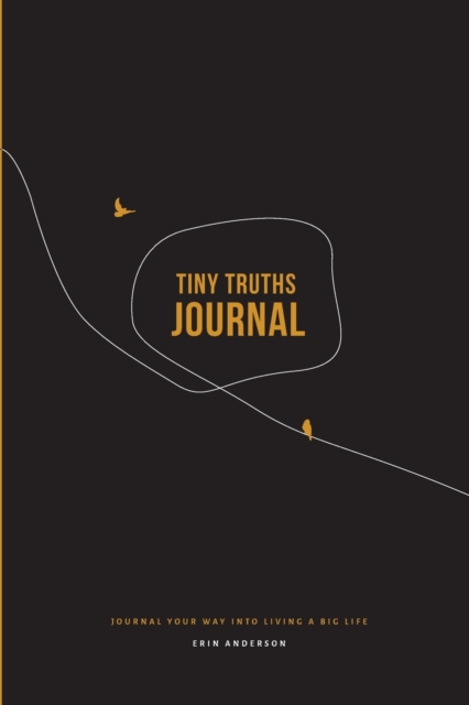 Tiny Truths Journal, Paperback / softback Book