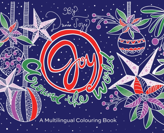 Joy Around the World : A Multilingual Colouring Book, Hardback Book