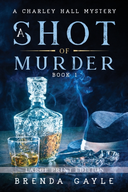 A Shot of Murder : Large Print, Paperback / softback Book