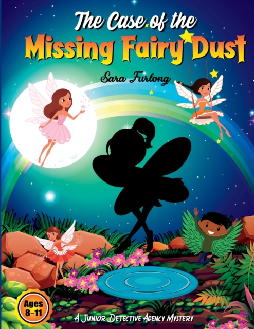 The Case of the Missing Fairy Dust, Paperback / softback Book