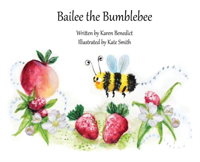 Bailee the Bumblebee, Hardback Book