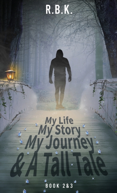 MY LIFE MY STORY MY JOURNEY AND A TALL TALE Book 2 and 3, Hardback Book