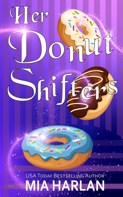 Her Donut Shifters : A Spicy Romcom, Paperback / softback Book