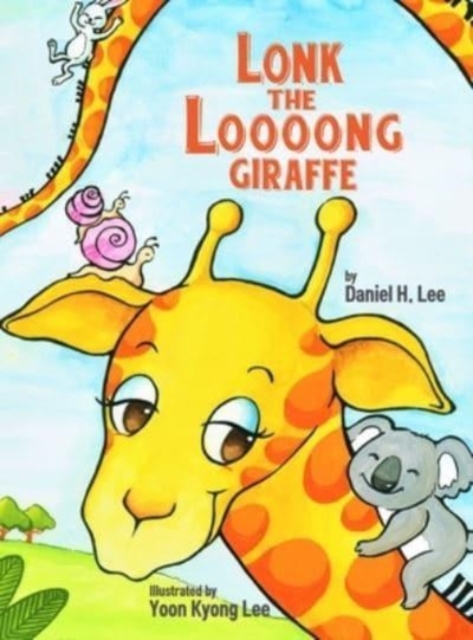 Lonk the Loooong Giraffe, Hardback Book