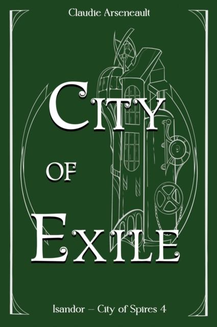 City of Exile : An Isandor Novel, Hardback Book