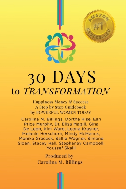 30 DAYS to TRANSFORMATION : Happiness Money & Success A Step by Step Guidebook, Paperback / softback Book