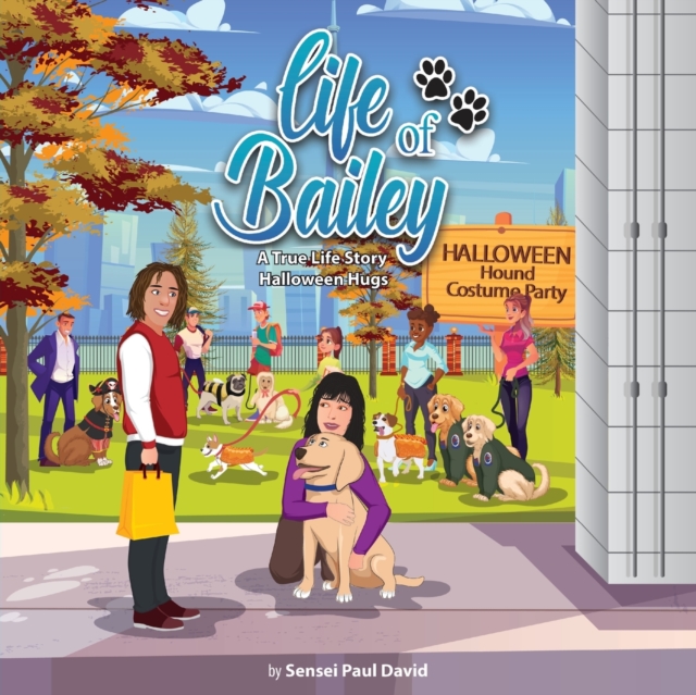 Life of Bailey : Halloween Hugs, Paperback / softback Book
