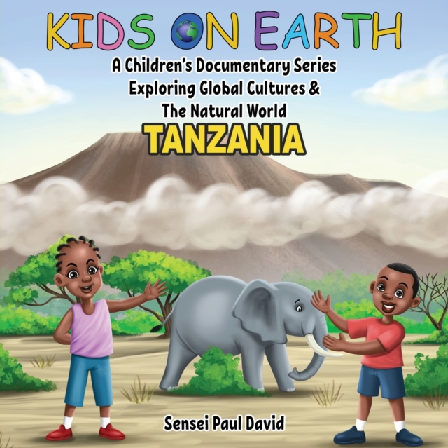 Kids On Earth : Tanzania, Paperback / softback Book