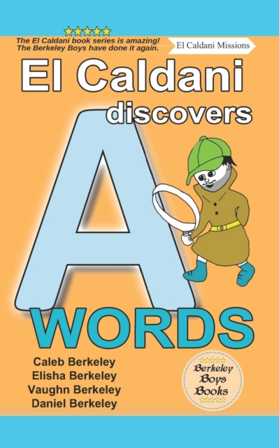 El Caldani Discovers A Words (Berkeley Boys Books - El Caldani Missions), Paperback / softback Book