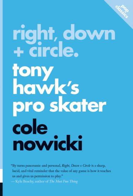 Right, Down + Circle : Tony Hawk's Pro Skater, PDF eBook