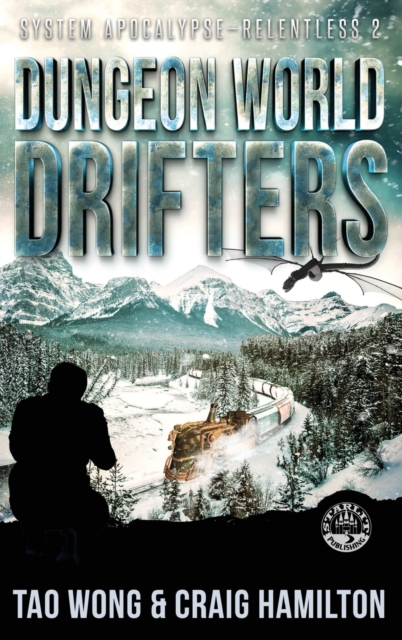 Dungeon World Drifters : A New Apocalyptic LitRPG Series, Hardback Book