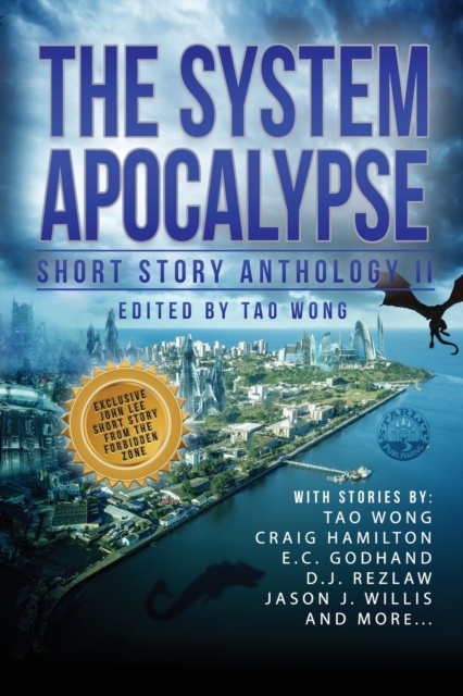 The System Apocalypse Short Story Anthology II : A LitRPG post-apocalyptic fantasy and science fiction anthology, Paperback / softback Book