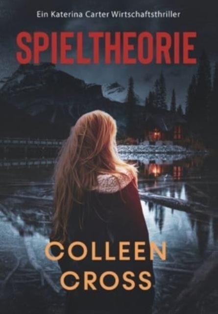 Spieltheorie : Ein Katerina Carter Wirtschaftsthriller, Hardback Book