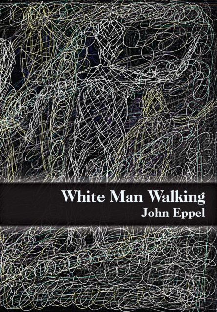 White Man Walking, PDF eBook