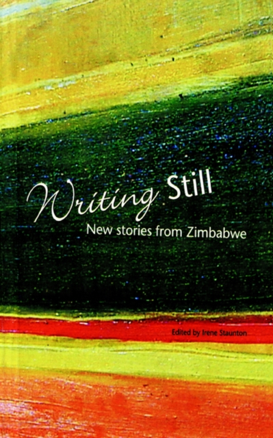 Writing Still - New stories from Zimbabwe, EPUB eBook