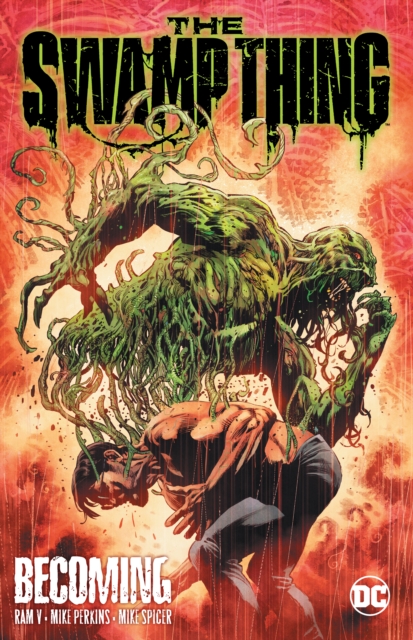 The Swamp Thing Volume 1: Becoming, Paperback / softback Book