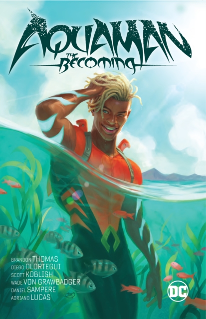 Aquaman: The Becoming, Paperback / softback Book