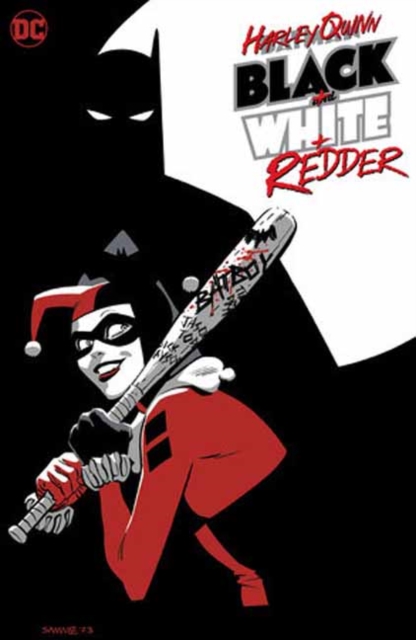 Harley Quinn: Black + White + Redder, Paperback / softback Book