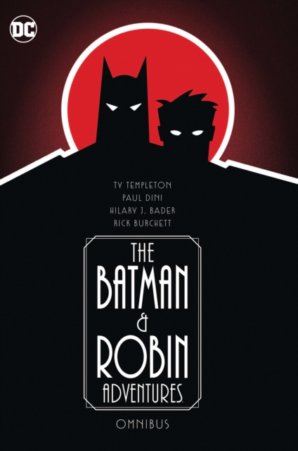 The Batman and Robin Adventures Omnibus, Hardback Book